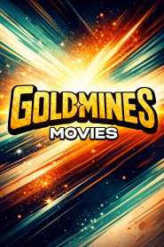 Goldmines Movies