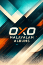 OXO Malayalam Albums