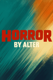 Horror by ALTER