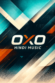 OXO Hindi Music